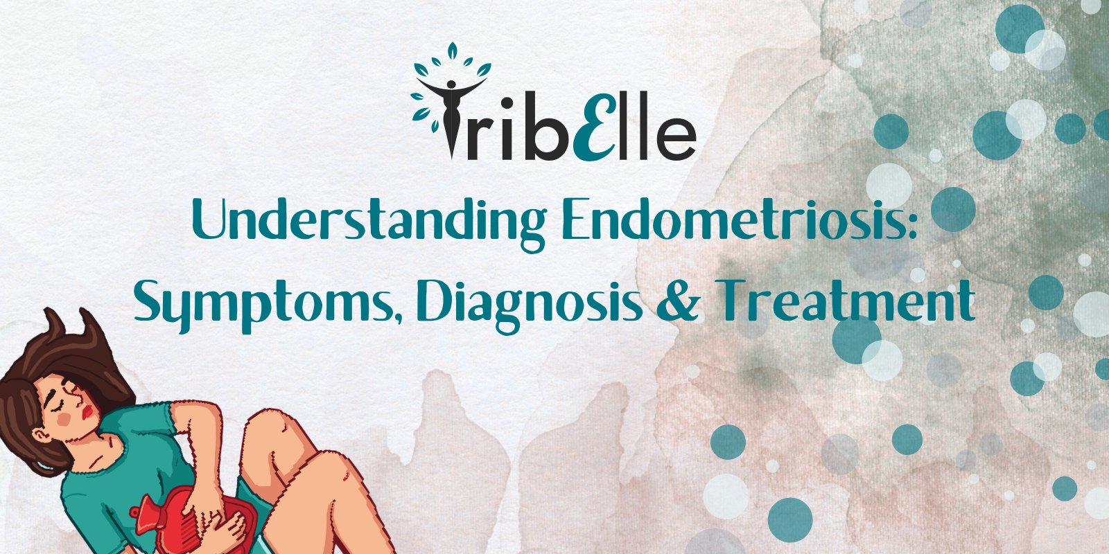 Understanding endometriosis blog header - TribElle women's health - illustration of woman with pelvic pain showing symptoms, diagnosis and treatment information