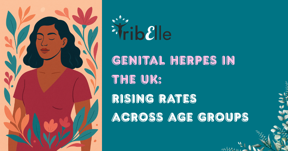 Genital herpes in the UK blog header - TribElle women's health - illustration of woman surrounded by botanical flowers showing rising STI rates across age groups