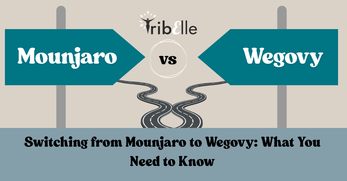 Illustration comparing Mounjaro and Wegovy weight loss medications, showing diverging road signs to symbolise switching treatments, with the title &ldquo;Switching from Mounjaro to Wegovy: What You Need to Know&rdquo; and TribElle branding.